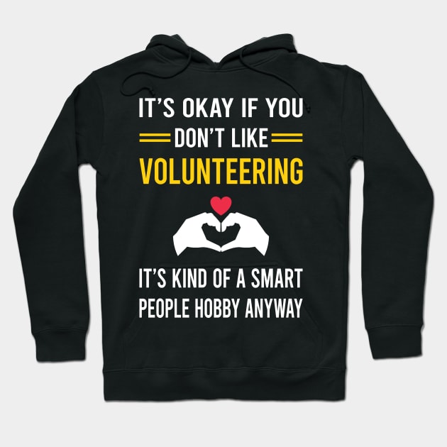 Smart People Hobby Volunteering Volunteer Hoodie by Bourguignon Aror